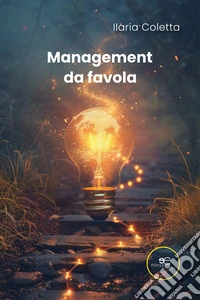 Management da favola. E-book. Formato EPUB ebook