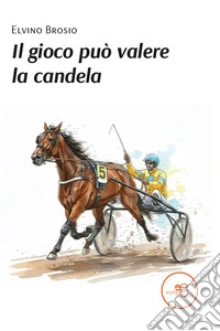 Il gioco può valere la candela. E-book. Formato EPUB ebook