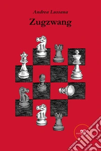 Zugzwang. E-book. Formato EPUB ebook