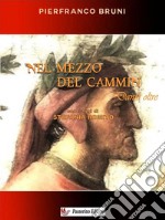 Nel mezzo del cammin...Dante Oltrecon saggi di Stefania Romito. E-book. Formato Mobipocket ebook