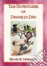 THE ADVENTURES OF DIGGLEDY DAN - A children's story of the circus. E-book. Formato PDF ebook