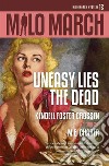 Milo March #12Uneasy Lies the Dead. E-book. Formato Mobipocket ebook