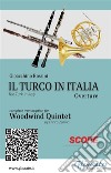 Woodwind Quintet score: Il Turco in ItaliaThe Turk in Italy - Overture. E-book. Formato PDF ebook