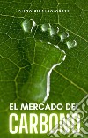 El mercado del carbono. E-book. Formato EPUB ebook