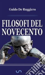 Filosofi del Novecento. E-book. Formato EPUB