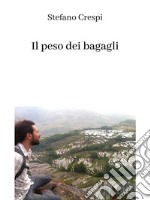 Il peso dei bagagli. E-book. Formato PDF ebook