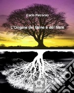 L'Origine del Bene e del Male. E-book. Formato EPUB ebook