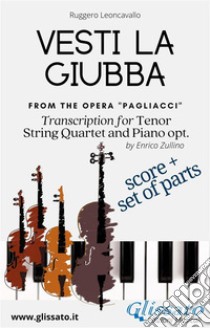 Vesti la giubba - Tenor, Strings and Piano opt. (score & parts)from the opera 