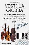 Vesti la giubba - Tenor, Strings and Piano opt. (score & parts)from the opera 'Pagliacci'. E-book. Formato PDF ebook