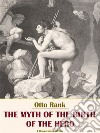 The Myth of the Birth of the Hero. E-book. Formato EPUB ebook