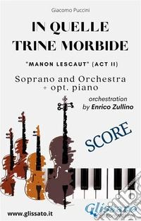 "In quelle trine morbide" for soprano and orchestra (Score)from "Manon Lescaut" . E-book. Formato PDF ebook