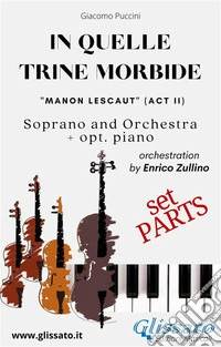 "In quelle trine morbide" for soprano and orchestra (Parts)from "Manon Lescaut" . E-book. Formato PDF ebook