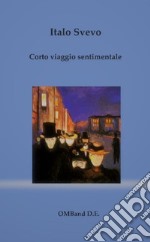 Corto viaggio sentimentale. E-book. Formato EPUB ebook