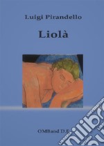 Liolà. E-book. Formato EPUB ebook