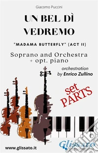 "Un bel dì vedremo" Soprano and Orchestra (Parts)Madama Butterfly act II. E-book. Formato PDF ebook