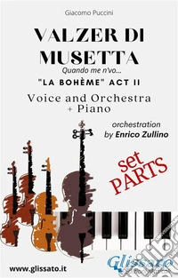 Valzer di Musetta - Voice, Orchestra and Piano (Parts)Quando men vo...  "La bohème" act II. E-book. Formato EPUB ebook