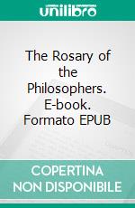 The Rosary of the Philosophers. E-book. Formato EPUB ebook