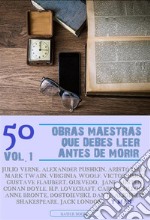 50 Obras Maestras que debes leer antes de morirVol.1 (Bauer Classics). E-book. Formato EPUB ebook