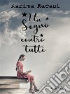 Un sogno contro tutti. E-book. Formato EPUB ebook