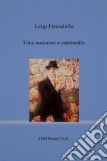 Uno, nessuno e centomila. E-book. Formato EPUB ebook