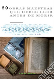 50 Obras Maestras que debes leer antes de morirVol. 4 (Bauer Books). E-book. Formato EPUB ebook di Lucy Maud Montgomery