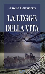 La legge della vita. E-book. Formato EPUB ebook