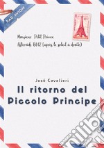 Il ritorno del Piccolo Principe. E-book. Formato EPUB ebook