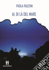 Al di là del mare. E-book. Formato EPUB ebook