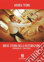 Breve storia della ristorazione. E-book. Formato EPUB ebook