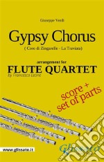 Gypsy Chorus - Flute quartet score & partsCoro di Zingarelle - La Traviata. E-book. Formato Mobipocket ebook