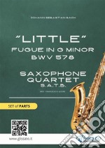 Saxophone Quartet &quot;Little&quot; Fugue in G minor (set of parts)intermediate level. E-book. Formato Mobipocket