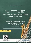 Saxophone Quartet &quot;Little&quot; Fugue in G minor (set of parts)intermediate level. E-book. Formato Mobipocket ebook