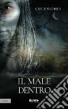 Il male dentro. E-book. Formato PDF ebook di Giuseppe Corbo