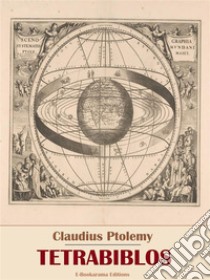 Tetrabiblos. E-book. Formato EPUB ebook di Claudius Ptolemy