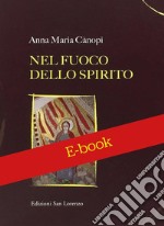 Nel fuoco e nello Spirito. E-book. Formato EPUB ebook