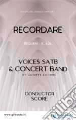 Recordare - SATB & Concert Band (score)Requiem - K. 626. E-book. Formato EPUB ebook