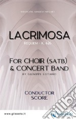 Lacrimosa - Choir & Concert Band (score)Requiem - K. 626. E-book. Formato EPUB ebook