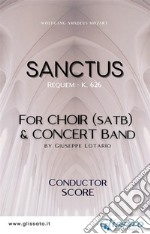 Sanctus - Choir & Concert Band (score)Requiem - K. 626. E-book. Formato EPUB ebook