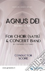 Agnus Dei - Choir & Concert Band (score)Requiem - K. 626. E-book. Formato EPUB ebook