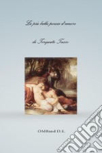 Le più belle poesie d'amore di Torquato Tasso. E-book. Formato PDF ebook