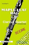 Maple Leaf Rag - Clarinet Quartet (score). E-book. Formato EPUB ebook