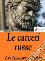 Le carceri russe. E-book. Formato EPUB ebook