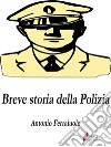 Breve storia della Polizia . E-book. Formato EPUB ebook