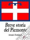 Breve storia del Piemonte . E-book. Formato EPUB ebook