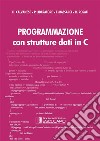Programmazione con strutture dati in C. E-book. Formato PDF ebook