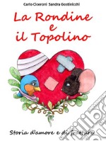 La Rondine e il TopolinoStoria d'amore e di fratture. E-book. Formato EPUB ebook