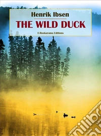 The Wild Duck. E-book. Formato EPUB ebook