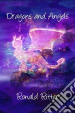 Dragons and Angels. E-book. Formato EPUB ebook