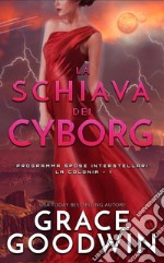 La schiava dei cyborg . E-book. Formato EPUB ebook