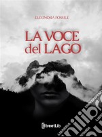 La voce del lago. E-book. Formato EPUB